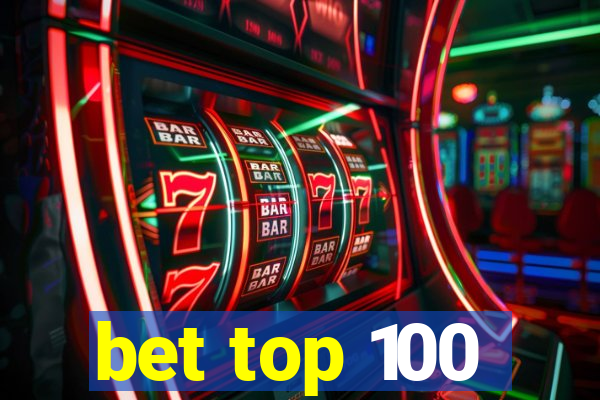 bet top 100